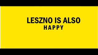 LESZNO IS ALSO HAPPY (Pharrell Williams - Happy)