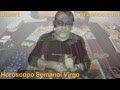 Video Horóscopo Semanal VIRGO  del 30 Noviembre al 6 Diciembre 2014 (Semana 2014-49) (Lectura del Tarot)
