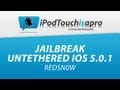 Jailbreak Untethered iOS 5.0.1 avec RedSn0w ! (iTouch 3G/4G, iPhone 3GS/4, iPad 1)