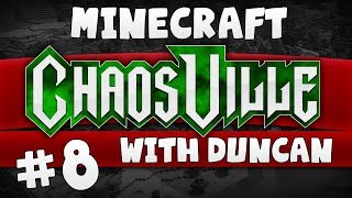 Minecraft - Chaosville #8 - A spanner in the cogs