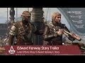 Edward Kenway Story Trailer | Assassin's Creed 4 Black Flag ̃Lv`[摜