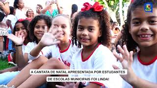 CANTATA DE NATAL APRESENTADA POR ESTUDANTES DE ESCOLAS MUNICIPAIS DE SÃO MATEUS: FOI LINDA!