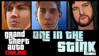 Grand Theft Auto 5 Online - One In The Stink