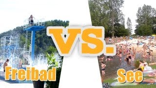 Freibad vs. See