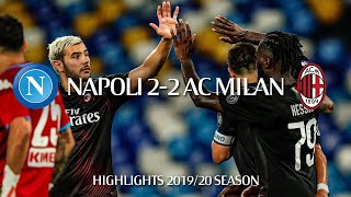 Highlights | Napoli 2-2 AC Milan | Matchday 32 Serie A TIM 2019/20