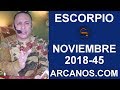 Video Horscopo Semanal ESCORPIO  del 4 al 10 Noviembre 2018 (Semana 2018-45) (Lectura del Tarot)