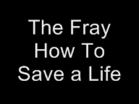 FRAY HOW TO SAVE A LIFE LYRICS fray how to save a life lyrics: