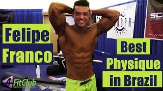 FELIPE FRANCO - BEST PHYSIQUE IN BRAZIL - Road to the Arnold Ohio