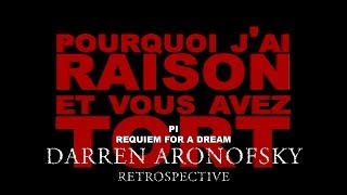 Pourquoi j'ai Raison et vous avez Tort - Darren Aronofsky Retrospective : Partie 1