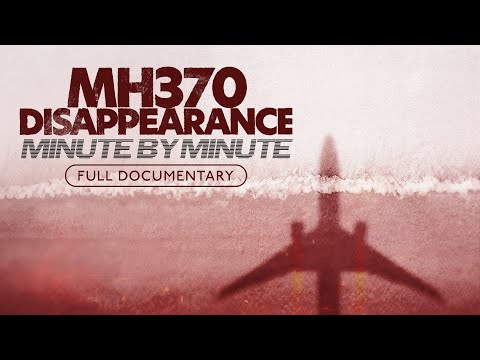 MH370 Disappearance: Minute by Minute'