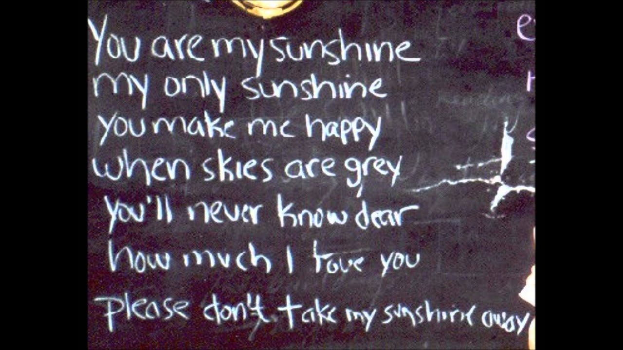 You are my sunshine (lyrics) - YouTube