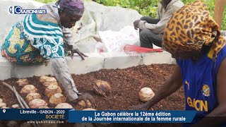 GABON / SOCIETE : Le Gabon célèbre la 12e journée internationale de la Femme Rurale