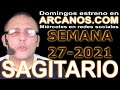 Video Horscopo Semanal SAGITARIO  del 27 Junio al 3 Julio 2021 (Semana 2021-27) (Lectura del Tarot)