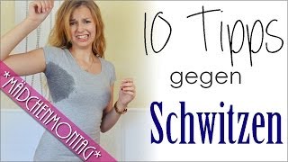 10 TIPPS gegen SCHWITZEN - Schweißflecken im Sommer vermeiden | Produkte | Irrtümer | MädchenMontag