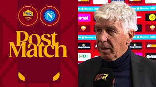 GIAN PIERO GASPERINI | INTERVISTA POST ROMA-NAPOLI