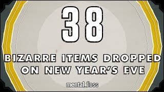 38 Bizarre Items Dropped on New Year's Eve - mental_floss on YouTube (Ep. 40)