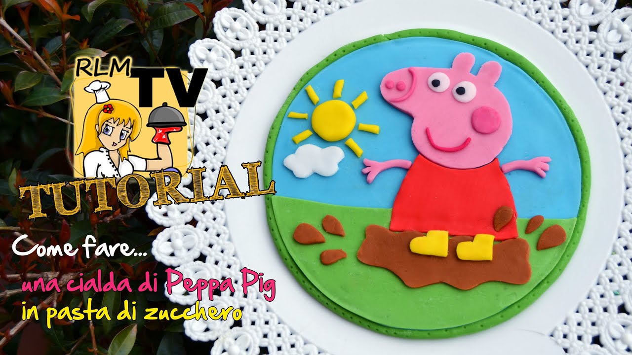 Come fare una cialda di Peppa Pig in pasta di zucchero YouTube