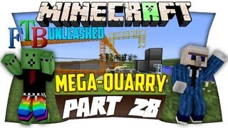 MEGA-QUARRY + Stuff  - FTB-Unleashed - Ep. 28