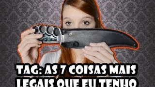 Tag: As 7 coisas mais legais que eu tenho