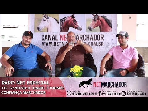 #12 - PAPO NET ESPECIAL - DANIEL E THOMÁS CONFIANÇA MARCHADOR