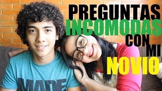 Preguntas INCOMODAS con mi NOVIO!