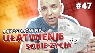 5 sposobów na... UŁATWIENIE SOBIE ŻYCIA #8