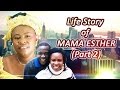 untold story of mama esther  part 2