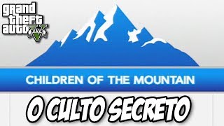 GTA V - O Culto secreto das Crianças da Montanha