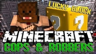 Minecraft: Lucky Block COPS AND ROBBERS! Modded Minigame w/ Vikkstar, AciDicBliTzz, Taz and Jeff!