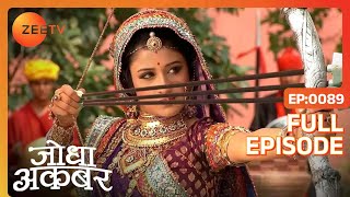 Jodha Akbar - Episode 89 - October 18, 2013