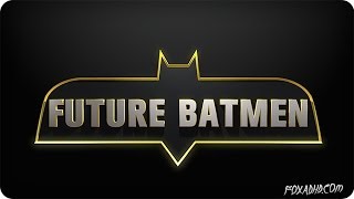 FUTURE BATMEN