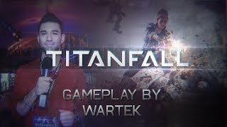 TITANFALL | Gameplay by WaRTeK