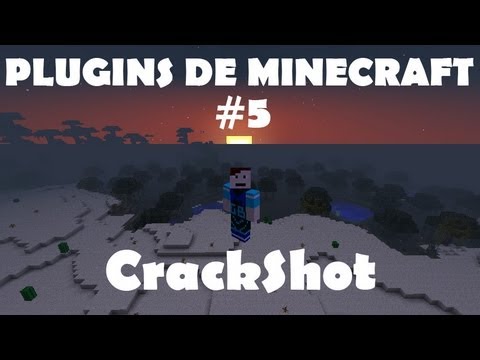 PLUGINS DE MINECRAFT]avoir des armes sur minecraft avec CrackShot ...