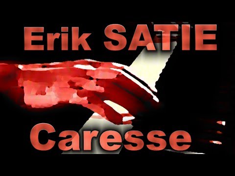 Erik SATIE: Caresse - YouTube