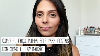 Tutorial de Maquiagem: Pele para Noite (Contorno e Iluminação)