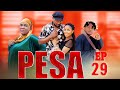 PESA Episode {{ 29 }} #directorgozi #lovestory