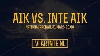 AIK 2014 - Vi är inte ni