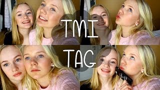 TMI Tag ♥ Med Tova