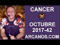 Video Horscopo Semanal CNCER  del 15 al 21 Octubre 2017 (Semana 2017-42) (Lectura del Tarot)