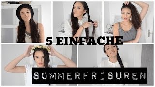 5 SCHNELLE & EINFACHE Sommerfrisuren!