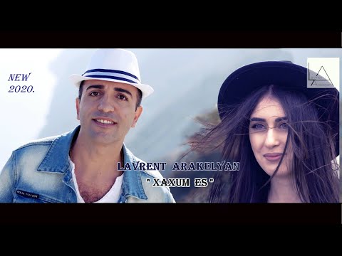 Lavrent Arakelyan - Xaxum Es