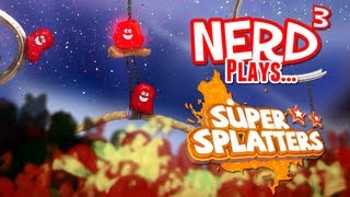 Nerd³ Plays... Super Splatters