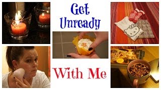 Get Unready With Me