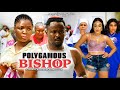 POLYGAMOUS BISHOP 2 (2023 New Movie) ZUBBY MICHAEL & EKENE UMENWA Latest Nigerian Nollywood Movie