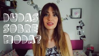 ¿Dudas sobre moda? ¡Yo te ayudo!