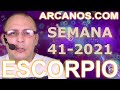 Video Horscopo Semanal ESCORPIO  del 3 al 9 Octubre 2021 (Semana 2021-41) (Lectura del Tarot)