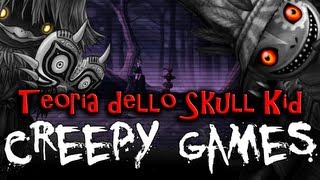 Creepy Games - EP10 La teoria dello Skull Kid