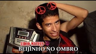 Lidio Mateus - Beijinho no ombro