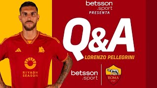 🐺? EXCLUSIVE Q&A WITH LORENZO PELLEGRINI | Presented by @BetssonSport🤝??