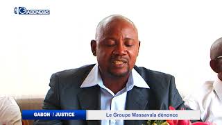 GABON/JUSTICE : LE GROUPE MASSAVALA DENONCE